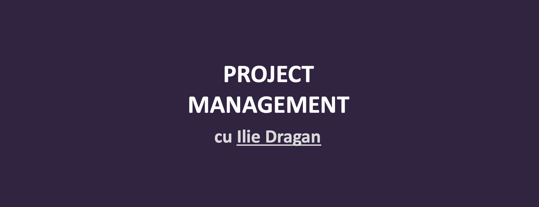 Applied Project Management, un curs ce te face să înțelegi!